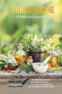  Ethnomedicine: An Exploration of Traditional Turkish Healing Practices