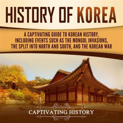  Justice: A Historical Exploration of Korea's Struggle for Sovereignty -  A Captivating Saga of Resilience and Redemption