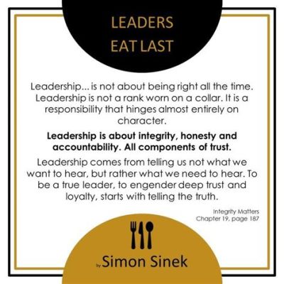  Leaders Eat Last - A Symphony of Vulnerability and Tribal Unity