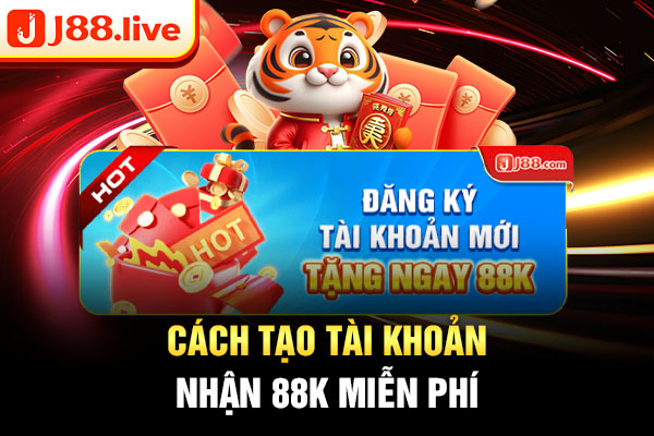 Cách tạo tài khoản nhận 88k miễn phí Cách tạo tài khoản nhận 88k miễn phí