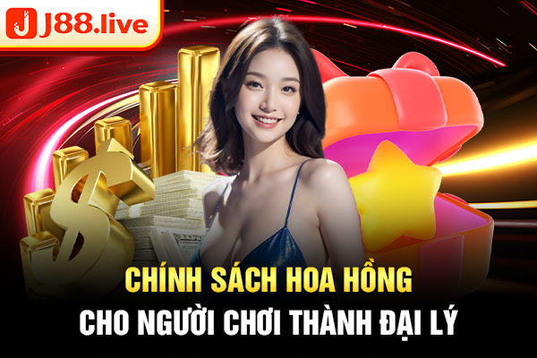 Chính sách hoa hồng cho người chơi thành đại lý