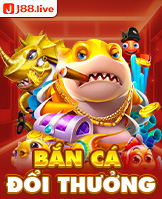 Bắn cá đổi thưởng